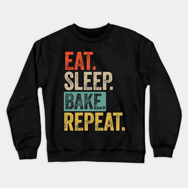 Eat sleep bake repeat retro vintage Crewneck Sweatshirt by Lyume